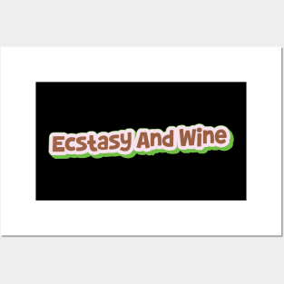 Ecstasy And Wine  (My Bloody Valentine) Posters and Art